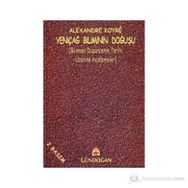 Yeniçağ Biliminin Doğuşu - Alexandre Koyre