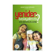 YENIDEN BAŞLAYALIM MI? ÇOCUK-ERGEN SOSYALLİĞİ VE İLETİŞİM - MEHMET MURAT DÖĞÜŞGEN