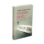 YENIDEN DOĞU ASYA ÇAĞINDA KÜRESEL EKONOMI - ANDRE GUNDER FRANK