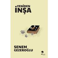 Yeniden İnşa Et - Senem Gezeroğlu