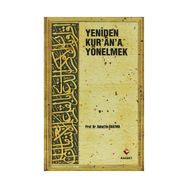 YENIDEN KUR'AN'A YÖNELMEK - BAHATTIN DARTMA