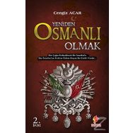 Yeniden Osmanlı Olmak - Cengiz Acar