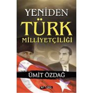 Yeniden Türk Milliyetçiliği - Çağlar Aydınoğlu