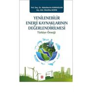 Yenilenebilir Enerji Kaynaklarının Değerlendirilmesi - Abdulkerim Karaaslan Mesliha Gezen