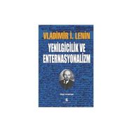 YENILGICILIK VE ENTERNASYONALIZM - VLADIMIR İLYİÇ LENIN