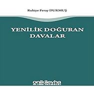 Yenilik Doğuran Davalar - Rukiye Feray Durmuş