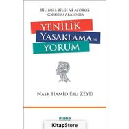 Yenilik Yasaklama ve Yorum - Nasr Hamid Ebu Zeyd