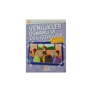 YENILIKLER OSMANLI'YI DEĞİŞTİRİYOR KITALARA SIĞMAYAN OSMANLI 5 - İSMAİL ÇOLAK