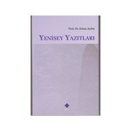 Yenisey Yazıtları - Erhan Aydın