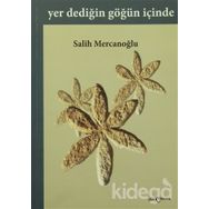 Yer Dediğin Göğün İçinde - Salih Mercanoğlu