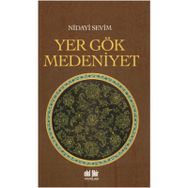 Yer Gök Medeniyet - Nidayi Sevim