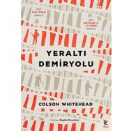 Yeraltı Demiryolu - Colson Whitehead