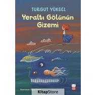 Yeraltı Gölünün Gizemi - Turgut Yüksel