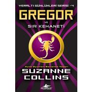 YERALTI GÜNLÜKLERİ SERISI 4 - GREGOR VE SIR KEHANETI - SUZANNE COLLINS