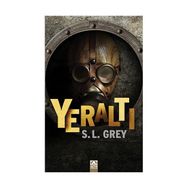 Yeraltı - S. L. Grey