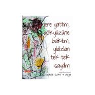 Yere Yattım, Gökyüzüne Baktım, Yıldızları Tek Tek Saydım - Zahide Özkul