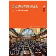 Yerel Demokrasi Sorunsalı - Fikret Toksöz Çiğdem Aksu Çam Erbay Arıkboğa Emre Erdoğan Özdeş Özbay Özhan Çetinkaya Elif Çolakoğlu Cuma Çiçek Pınar Uyan Semerci Nadir Suğur Mehmet Nuri Gültekin Elif Topal Demiroğlu Muhammet Erdal Okutan Betül Aydoğan Ünal M