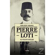 Yerleşik Yabancı Pierre Loti - Ali Volkan Erdemir