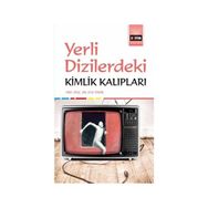 Yerli Dizilerdeki Kimlik Kalıpları - Ece Ünür