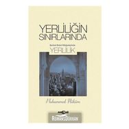 Yerliliğin Sınırlarında - Muhammed Hüküm