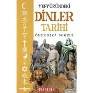 Yeryüzündeki Dinler Tarihi Ömer Rıza Doğrul