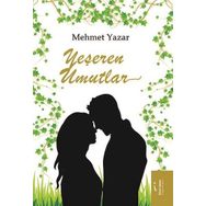 Yeşeren Umutlar - Mehmet Yazar