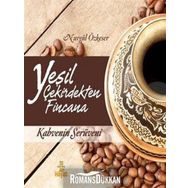 YEŞİL ÇEKİRDEKTEN FINCANA - NURGÜL ÖZKESER