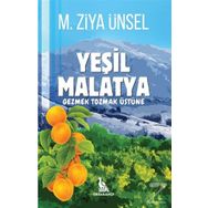Yeşil Malatya - M. Ziya Ünsel