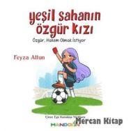 Yeşil Sahanın Özgür Kızı - Feyza Altun
