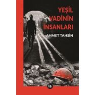 Yeşil Vadinin İnsanları - Ahmet Tahsin