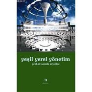YEŞİL YEREL YÖNETİM - SEMIH ERYILDIZ