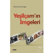 Yeşilçam'ın İmgeleri - Mehmet Kurtoğlu