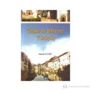 Yeşile ve Maviye Yürüyüş - Mustafa Everdi