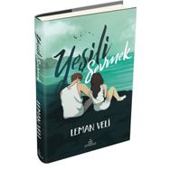 Yeşili Sevmek Ciltli - Leman Veli