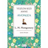 Yeşilin Kızı Anne 3 - Avonlea - L. M. Montgomery