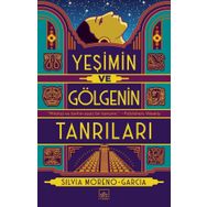Yeşimin ve Gölgenin Tanrıları-Silvia Moreno