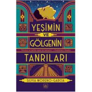 Yeşimin ve Gölgenin Tanrıları