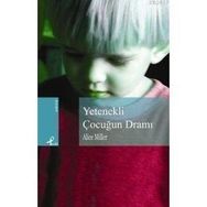YETENEKLI ÇOCUĞUN DRAMI - ALICE MILLER (ISBN:9789759960292)