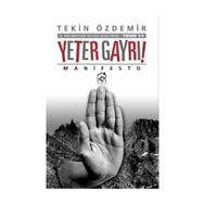 Yeter Gayrı! - Tekin Özdemir