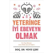 Yeterince İyi Ebeveyn Olmak-Veysi Çeri