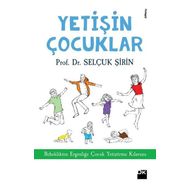 Yetişin Çocuklar - Selçuk Şirin
