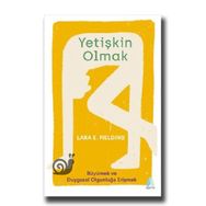 Yetişkin Olmak-Lara E. Fielding