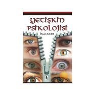 Yetişkin Psikolojisi - İhsan Kurt
