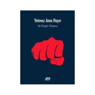 YETMEZ AMA HAYIR - ALI ÖZGÜR ÖZKARCI