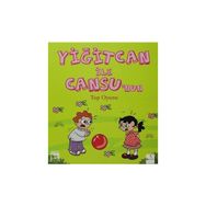 Yiğitcan ile Cansu’nun Top Oyunu - Ayşe Yamaç