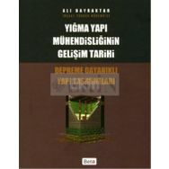 YIĞMA YAPI MÜHENDİSLİĞİNİN GELİŞİM TARIHI - ALI BAYRAKTAR