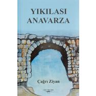 Yıkılası Anavarza - Çağrı Ziyan