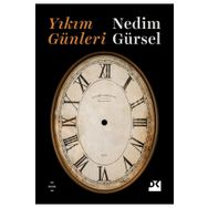 Yıkım Günleri - Nedim Gürsel