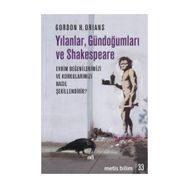 Yılanlar, Gündoğumları ve Shakespeare - Gordon H. Orians