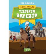 Yıldırım Bayezid - İz Bırakanlar - Eda Bayrak